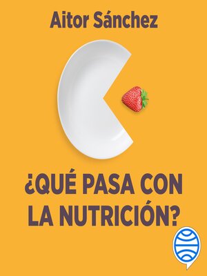 cover image of ¿Qué pasa con la nutrición?